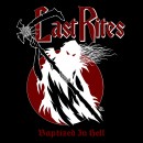 LAST RITES - Baptized In Hell (2022) CD
